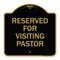 Signmission Designer Series Reserved for Visiting Pastor, Black & Gold Aluminum Sign, 18" x 18", BG-1818-23167 A-DES-BG-1818-23167 - alternate 1